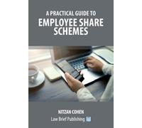 Nitzan Cohen A Practical Guide to Employee Share Schemes (Tascabile)