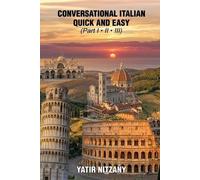 Nitzany Yatir Conversational Italian Quick and Easy (Tascabile)