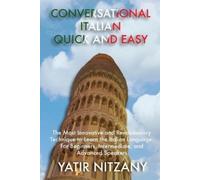 Nitzany Yatir Conversational Italian Quick and Easy (Tascabile)