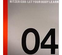 Nitzer Ebb / Let Your Body Learn