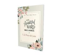 NIV, Beautiful Word Bible Journal, 1-2 Peter and Jude, Paperback, (Tascabile)