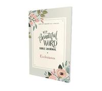 NIV, Beautiful Word Bible Journal, Ecclesiastes, Paperback, Comfort (Tascabile)