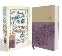 NIV, Beautiful Word Coloring Bible, Large Print, Leathers (Rilegato in ecopelle)