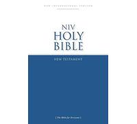 NIV, Holy Bible New Testament, Paperback: The Bible for Everyone: Accurate. Readable. Clear.