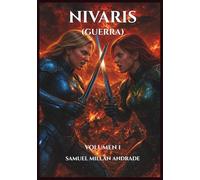 Nivaris - Guerra: Volumen 1