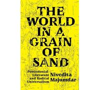 Nivedita Majumdar The World in a Grain of Sand (Tascabile)