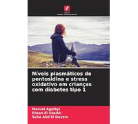 Níveis plasmáticos de pentosidina e stress oxidativo em crianças com diabetes tipo 1