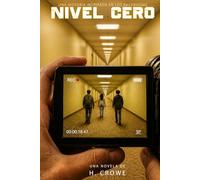 NIVEL CERO: El lugar no te ataca. Te estudia - Novela de terror psicológico, Backrooms y found footage