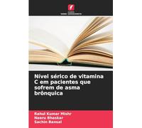 Nível sérico de vitamina C em pacientes que sofrem de asma brônquica