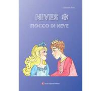 Nives. Fiocco di neve. Nuova ediz.