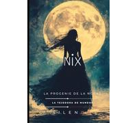 NIX: La Progenie de la Noche