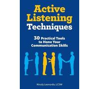Nixaly Leonardo LCSW Active Listening Techniques (Tascabile)