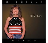 Nixon, Michelle & Drive - It's My Turn