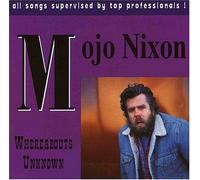 Nixon,Mojo - Whereabouts Unknown [Import]