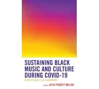 Niya Pickett Mille Sustaining Black Music and Culture during COVID-1 (Tascabile)