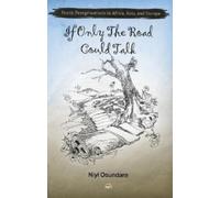 Niyi Osundare If Only The Road Could Talk (Tascabile)