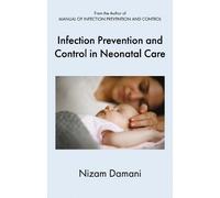 Nizam Damani Infection Prevention and Control in Neonatal Care (Tascabile)