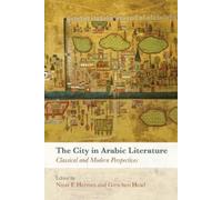Nizar F. Hermes The City in Arabic Literature (Copertina rigida)