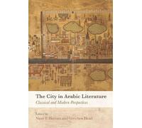 Nizar F. Hermes The City in Arabic Literature (Tascabile)