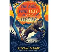 Nizrana Farook The Girl Who Lost a Leopard (Copertina rigida)