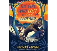 Nizrana Farook The Girl Who Lost a Leopard (Copertina rigida)