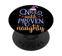 Nizza fino a prova cattiva,Colpevole festa di Natale Donne Uomini PopSockets PopGrip Adesivo