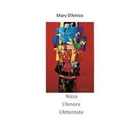 Nizza, l'amore, l'attentato. Audiolibro