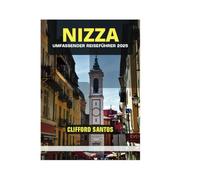 NIZZA UMFASSENDER REISEFÜHRER 2025
