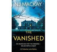 NJ Mackay The Vanished (Tascabile) DI Sebastian Locke Mystery