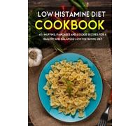 Njoku Caleb Low Histamine Diet (Tascabile)