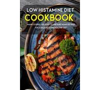 Njoku Caleb Low Histamine Diet (Tascabile)