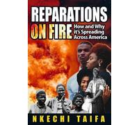 Nkechi Taifa Reparations on Fire (Tascabile)