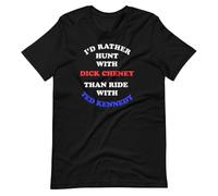 NM52SER Dick Cheney Ted Kennedy Republican Funny Humor Tee Politics Short-Sleeve T-Shirt