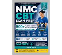 NMC CBT Practice Questions: 500 Questions with Full Explanations: Complete Revision Guide for the NMC Computer Based Test for Overseas Nurses