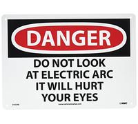 NMC D503RB - Cartello "DANGER - Do not Look at ELECTRIC ARC it will HURT your eyes", 35,6 cm lunghezza x 25,4 cm altezza, in plastica rigida, nero su bianco