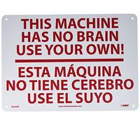 NMC M444RB - Cartello bilingue di emergenza e pronto soccorso, leggenda "This Machine has no Brain Use Your Own!", 35,6 cm di lunghezza x 25,4 cm di altezza, in polistirolo rigido, rosso su bianco