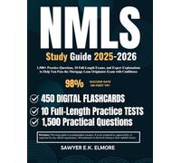 NMLS Study Guide 2025-2026: 1,500+ Practice Questions, 10 Full-Length Exams, and Expert Explanations to Help You Pass the Mortgage Loan Originator Exam with Confidence