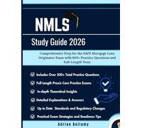 NMLS STUDY GUIDE 2026: Comprehensive Prep for the SAFE Mortgage Loan Originator Exam with 600+ Practice Questions and Full- Length Tests