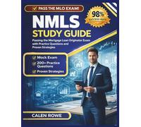 NMLS Study Guide: "Passing the Mortgage Loan Originator Exam with Practice Questions and Proven Strategies"