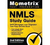 NMLS Study Guide - SAFE Mortgage Loan Originator Test Prep Secrets B (Tascabile)