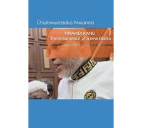 NNAMDI KANU: The resurgence of a new Biafra