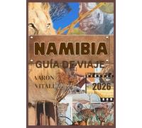 nNAMIBIA GUÍA DE VIAJE 2026