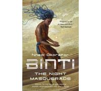 Nnedi Okorafor Binti: The Night Masquerade (Tascabile)