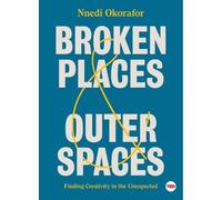 Nnedi Okorafor Broken Places & Outer Spaces (Copertina rigida) TED Books