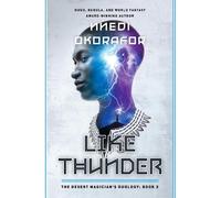 Nnedi Okorafor Like Thunder (Tascabile) Desert Magician's duology