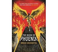 Nnedi Okorafor The Book of Phoenix (Tascabile)