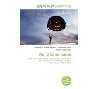 No. 2 Commando: British Commandos, British Army during the Second World War, 1st Battalion, The Parachute Regiment, Roger Keyes, 1st Baron Keyes