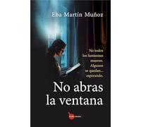 No abras la ventana