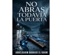 No abras todavía la puerta