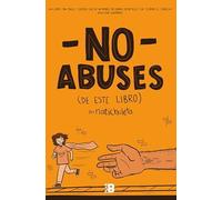 NO ABUSES DE ESTE LIBRO